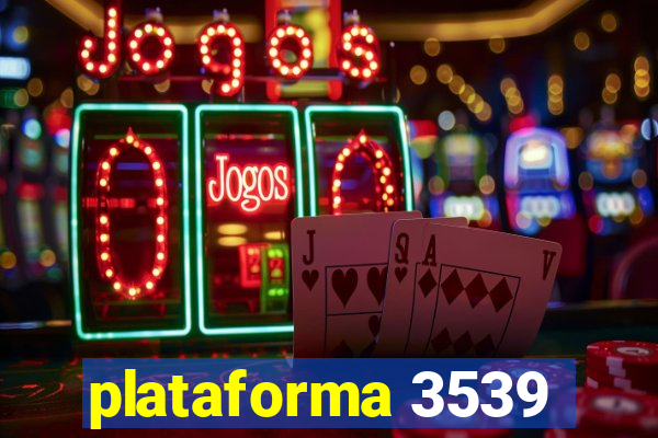 plataforma 3539